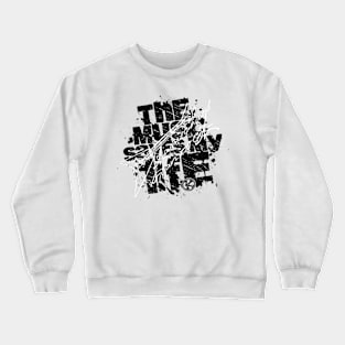 The music saves my life Crewneck Sweatshirt